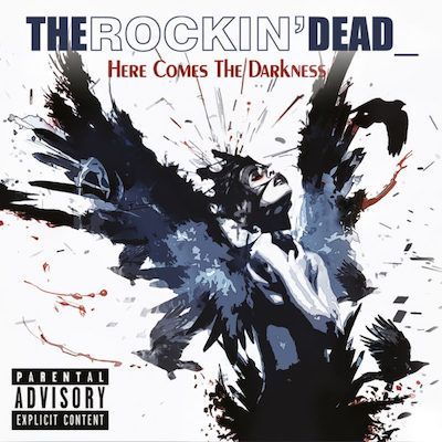 Rockin' Dead - Here Comes The Darkness 